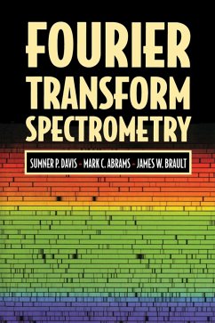 Fourier Transform Spectrometry (eBook, PDF) - Davis, Sumner P.; Abrams, Mark C.; Brault, James W.