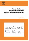 Fractal Binding and Dissociation Kinetics for Different Biosensor Applications (eBook, ePUB)
