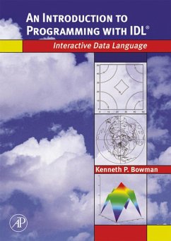 An Introduction to Programming with IDL (eBook, PDF) - Bowman, Kenneth P.