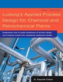 Ludwig's Applied Process Design for Chemical and Petrochemical Plants (eBook, ePUB)