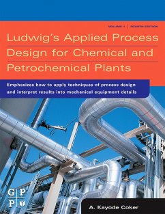 Ludwig's Applied Process Design for Chemical and Petrochemical Plants (eBook, ePUB) - Coker, A. Kayode