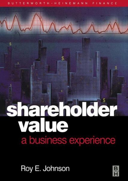 Shareholder Value - A Business Experience (eBook, ePUB) Shareholder Value - A Business Experience (eBook, ePUB)