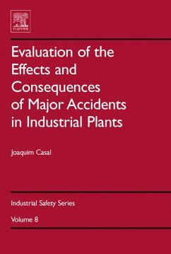Evaluation of the Effects and Consequences of Major Accidents in Industrial Plants (eBook, PDF) - Casal, Joaquim
