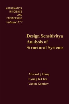 Design Sensitivity Analysis of Structural Systems (eBook, PDF) - Komkov, Vadim; Choi, Kyung K.; Haug, Edward J.
