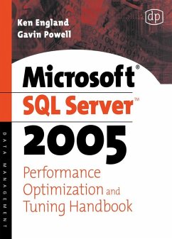 Microsoft SQL Server 2005 Performance Optimization and Tuning Handbook (eBook, PDF) - England, Ken; Powell, Gavin Jt
