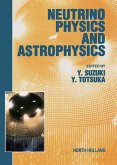 Neutrino Physics and Astrophysics (eBook, PDF)