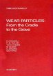 Wear Particles: From the Cradle to the... - Bild 1