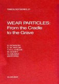 Wear Particles: From the Cradle to the Grave (eBook, PDF)
