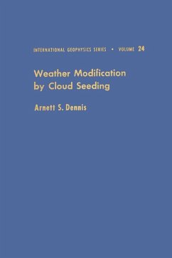 Weather Modification by Cloud Seeding (eBook, PDF)