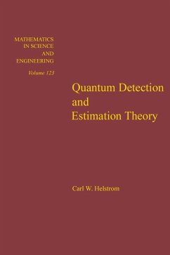 Quantum Detection and Estimation Theory (eBook, PDF)