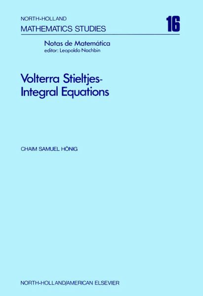 Volterra Stieltjes-Integral Equations (eBook, PDF) Volterra Stieltjes-Integral Equations (eBook, PDF)