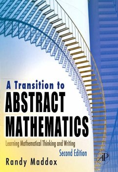 A Transition to Abstract Mathematics (eBook, PDF) - Maddox, Randall