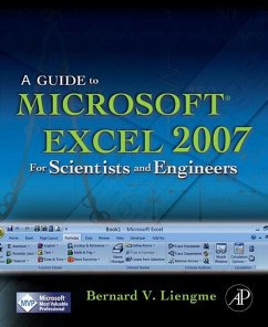 A Guide to Microsoft Excel 2007 for Scientists and Engineers (eBook, ePUB) - Liengme, Bernard