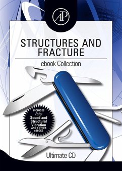 Structures and Fracture ebook Collection (eBook, PDF) - Zerbst, Uwe; Giurgiutiu, Victor; Fahy, Frank J.; Yang, Bingen; Ravi-Chandar, K.