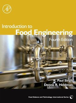 Introduction to Food Engineering (eBook, ePUB) - Singh, R Paul; Heldman, Dennis R.; Singh, R. Paul