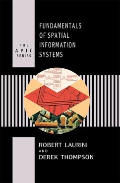 Fundamentals of Spatial Information Systems (eBook, ePUB) - Laurini, Robert; Thompson, Derek