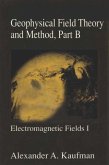 Geophysical Field Theory and Method, Part B (eBook, PDF)