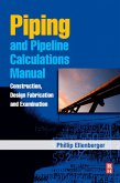 Piping and Pipeline Calculations Manual (eBook, ePUB)
