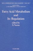 Fatty Acid Metabolism and its Regulation (eBook, PDF)