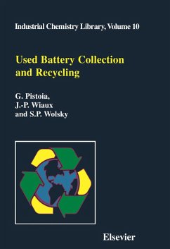 Used Battery Collection and Recycling (eBook, PDF) - Pistoia, G.; Wiaux, J. -P.; Wolsky, S. P.