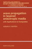 Wave Propagation in Layered Anisotropic Media (eBook, PDF) Wave Propagation in Layered Anisotropic Media (eBook, PDF)