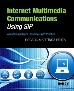 Internet Multimedia Communications Using SIP (eBook, PDF) - Perea, Rogelio Martinez