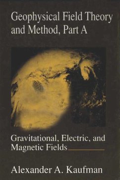 Geophysical Field Theory and Method, Part A (eBook, PDF)