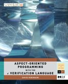Aspect-Oriented Programming with the e Verification Language (eBook, PDF)