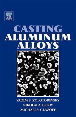 Casting Aluminum Alloys (eBook, PDF) - Glazoff, Michael V; Zolotorevsky, Vadim S; Belov, Nikolai A