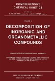 Decomposition of Inorganic and Organometallic Compounds (eBook, PDF)