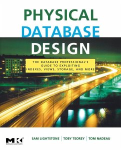 Physical Database Design (eBook, PDF) - Lightstone, Sam S.; Teorey, Toby J.; Nadeau, Tom
