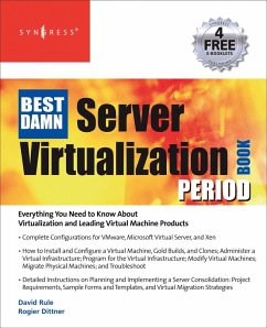 The Best Damn Server Virtualization Book Period (eBook, PDF) - Dittner, Rogier; Rule, David