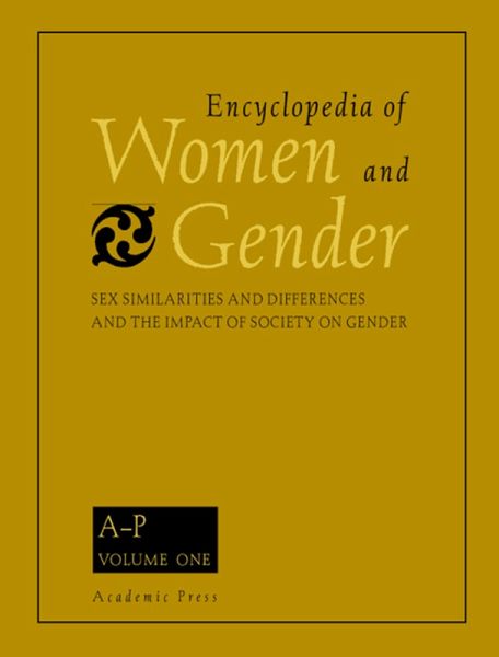 Encyclopedia of Women and Gender, Two-Volume Set (eBook, PDF) Encyclopedia of Women and Gender, Two-Volume Set (eBook, PDF)