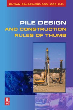 Pile Design and Construction Rules of Thumb (eBook, PDF) - Rajapakse, Ruwan Abey