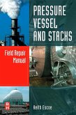 Pressure Vessel and Stacks Field Repair Manual (eBook, ePUB)
