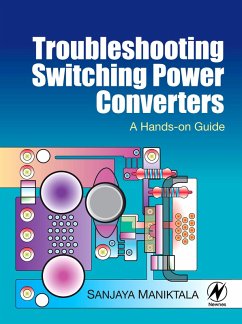 Troubleshooting Switching Power Converters (eBook, PDF) - Maniktala, Sanjaya