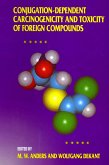 Conjugation-Dependent Carcinogenicity and Toxicity of Foreign Compounds (eBook, PDF)