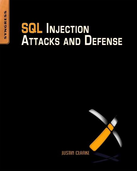SQL Injection Attacks and Defense (eBook, ePUB) SQL Injection Attacks and Defense (eBook, ePUB)
