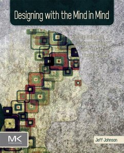 Designing with the Mind in Mind (eBook, ePUB) - Johnson, Jeff