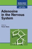 Adenosine in the Nervous System (eBook, PDF)