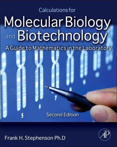 Calculations for Molecular Biology and Biotechnology (eBook, ePUB) - Stephenson, Frank H.