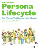 The Essential Persona Lifecycle: Your Guide to Building and Using Personas (eBook, ePUB)