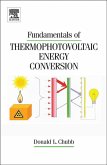 Fundamentals of Thermophotovoltaic Energy Conversion (eBook, ePUB)