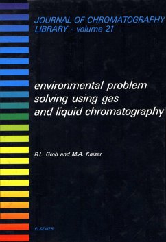 Environmental Problem Solving Using Gas and Liquid Chromatography (eBook, PDF) - Grob, R. L.; Kaiser, M. A.