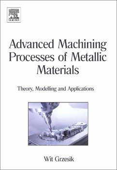 Advanced Machining Processes of Metallic Materials (eBook, PDF) - Grzesik, Wit