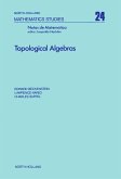 Topological Algebras (eBook, PDF)