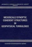 Mesoscale/Synoptic Coherent Structures in Geophysical Turbulence (eBook, PDF)