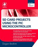 SD Card Projects Using the PIC Microcontroller (eBook, ePUB)