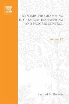 Dynamic Programming in Chemical Engineering and Process Control by Sanford M Roberts (eBook, PDF)