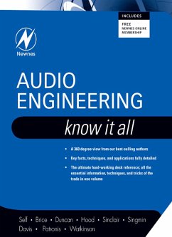 Audio Engineering: Know It All (eBook, ePUB) - Self, Douglas; Duncan, Ben; Sinclair, Ian; Brice, Richard; Hood, John Linsley; Singmin Education: Master's Degree, Semiconductor Physics from Brunel University inLondon; Davis, Don; Patronis, Eugene; Watkinson, John